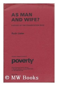 As man and wife?: A study of the cohabitation rule (Poverty research series)
