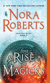 The Rise of Magicks (Chronicles of the One, Bk 3)