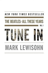 Tune In (The Beatles: All These Years, Bk 1)