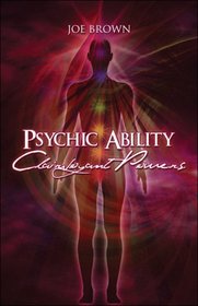Psychic Ability, Clairvoyant Powers