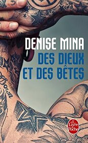 Des dieux et des betes (Gods and Beasts) (Alex Morrow, Bk 3) (French Edition)