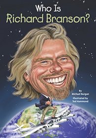 Who Is Richard Branson? (Who Was...?)