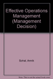 Effective Operations Management (Management Decision)
