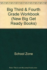 Big Third & Fourth Grade Workbook (New Big Get Ready Books)