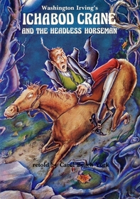 Washington Irving's Ichabod Crane and the Headless Horseman