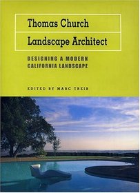 Thomas Church, Landscape Architect: Designing a Modern California Landscape