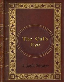 R. Austin Freeman - The Cat's Eye