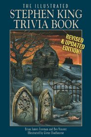 The Illustrated Stephen King Trivia Book (Revised & Updated)