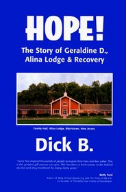 Hope! : The Story of Geraldine D., Alina Lodge & Recovery