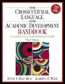 The Cross-Cultural Language and Academic Development Handbook: A Complete K-12 Reference Guide (3rd Edition)