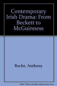 Contemporary Irish Drama: From Beckett to McGuinness