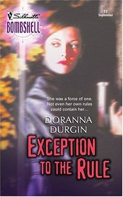 Exception to the Rule (Silhouette Bombshell, No 11)