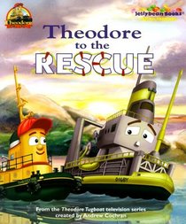 Theodore to the Rescue (Jellybean)