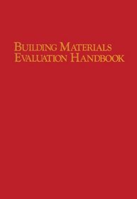 Building Materials Evaluation Handbook