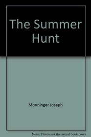 The summer hunt