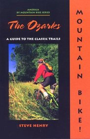 The Mountain Bike!  The Ozarks, 2nd