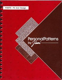 Personal Patterns by Jinni: Pants-Fit and Design