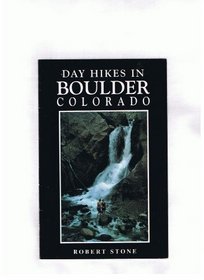 Day Hikes in Boulder Colorado (Day Hike Guides; No. 10)
