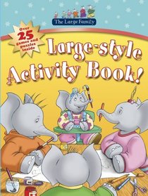 Large Style Activity Book (Large Family TV Tie in)