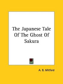 The Japanese Tale Of The Ghost Of Sakura