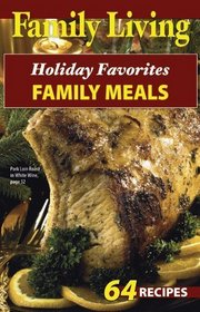 Family Living: Holiday Favorites Family Meals  (Leisure Arts #75334)