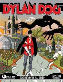 Dylan Dog vol. 8: Sobrevivir al Eden: Dylan Dog vol. 8: Surviving Eden (Spanish Edition)