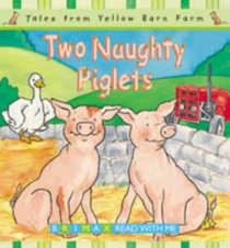 Two Naughty Piglets (Tales for the Yellow Barn Farm)