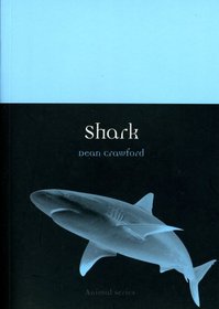 Shark (Reaktion Books - Animal)