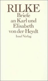Die Briefe an Karl und Elisabeth von der Heydt, 1905-1922
