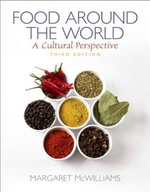 Food Around the World: A Cultural Perspective (3rd Edition)