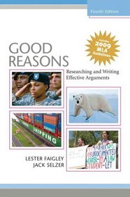 Good Reasons: Researching and Writing Effective Arguments, MLA Update (4th Edition)