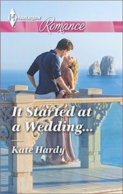 It Started at a Wedding... (Harlequin Romance, No 4470) (Larger Print)