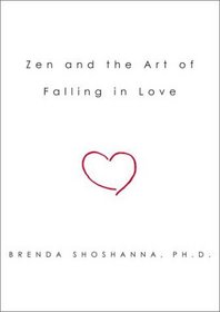 Zen and the Art of Falling in Love