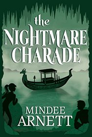 The Nightmare Charade (Arkwell Academy, Bk 3)