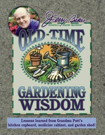 Jerry Baker's Old Time Gardening Wisdom