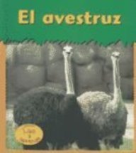 El Avestruz / Ostrich (Heinemann Lee Y Aprende/Heinemann Read and Learn (Spanish)) (Spanish Edition)