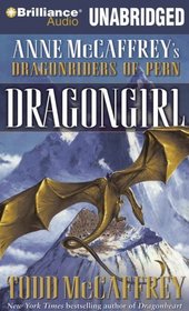 Dragongirl: Anne McCaffrey's Dragonriders of Pern (The Dragonriders of Pern)