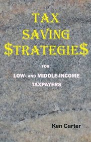 Tax Saving Strategies for Low- and Middle-Income Taxpayers