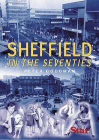 Sheffield in the Seventies (Illustrated History)