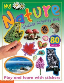 Nature Sticker Activity: Play and Learn with Stickers (Sticker Activity Books)
