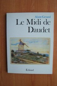 Le Midi de Daudet (Les Chemins de l'euvre) (French Edition)