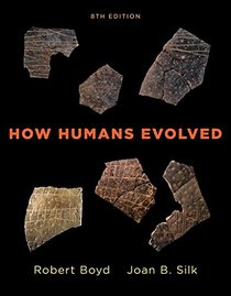 How Humans Evolved (Eighth Edition)