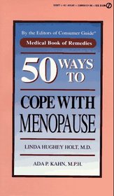 50 Ways to Cope with Menopause (Medical Book of Remedies)