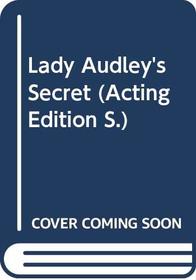 Lady Audley's Secret (Acting Edition)