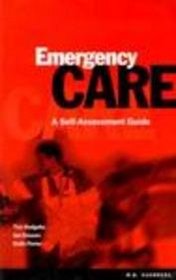 Emergency Care: A Self Assessment Guide