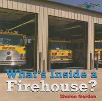 What's Inside a Firehouse? (Bookworms What's Inside?)