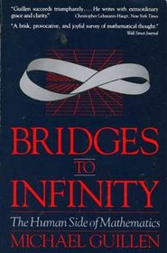 Bridges to Infinity: The Human Side of Mathematics