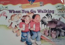 When You Go Walking (Learn to Write Lap Book)