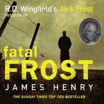 Fatal Frost: Read by Sir David Jason (DI Jack Frost)