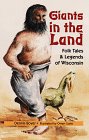Giants in the Land: Folktales and Legends of Wisconsin (Ohio)